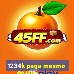 1234k paga mesmo